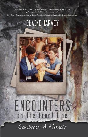 Cover of Encounters on the Front Line: Cambodia