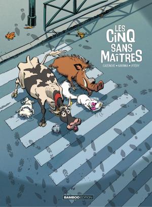 Cover of the book Les 5 sans maitres - Tome 1 by Béka
