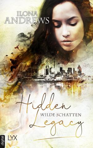Cover of the book Hidden Legacy - Wilde Schatten by Cora Carmack