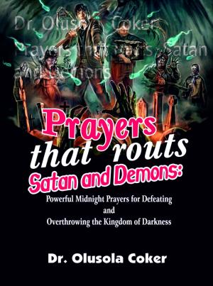Cover of the book Prayers that routs Satan and Demons by Sabine Sener