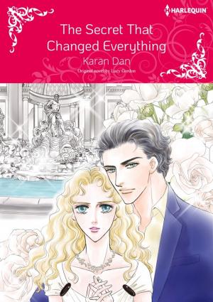 Cover of the book THE SECRET THAT CHANGED EVERYTHING by Rachel Lee