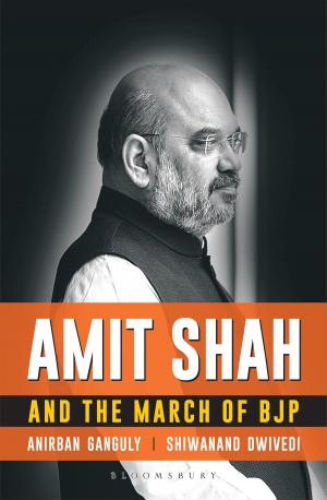 Cover of the book Amit Shah and the March of BJP by Dr Stephen Bull