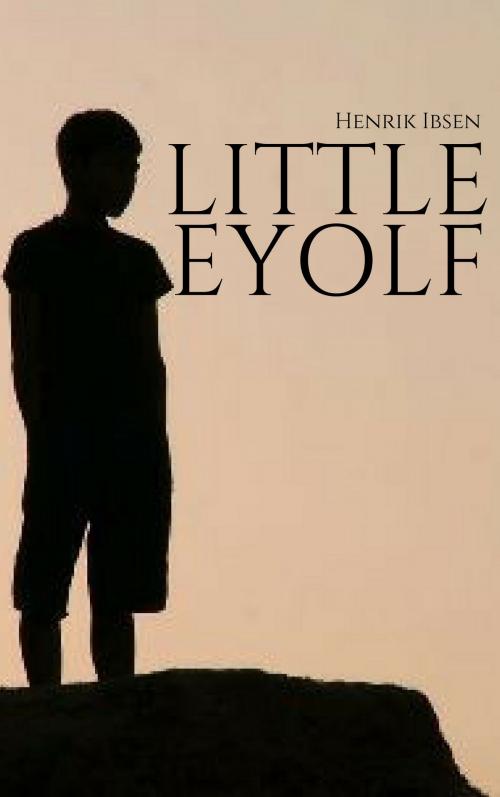 Cover of the book Little Eyolf by Henrik Ibsen, EnvikaBook