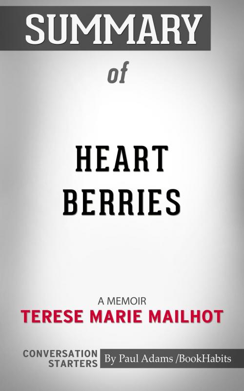 Cover of the book Summary of Heart Berries by Paul Adams, BH