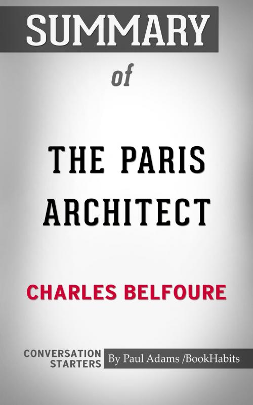 Cover of the book Summary of The Paris Architect by Paul Adams, BH