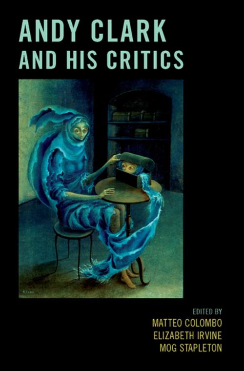 Cover of the book Andy Clark and His Critics by , Oxford University Press