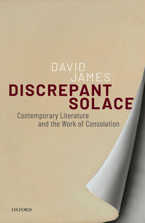 Cover of the book Discrepant Solace by David James, OUP Oxford