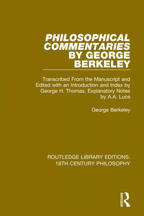 Cover of the book Philosophical Commentaries by George Berkeley by George Berkeley, Taylor and Francis