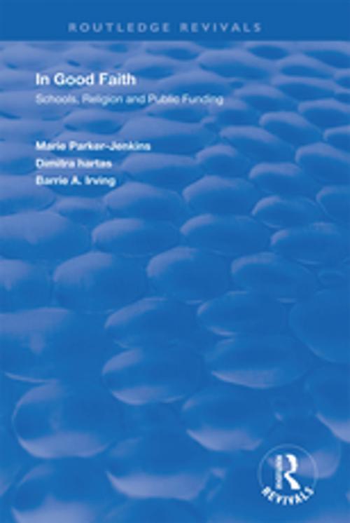 Cover of the book In Good Faith by Marie Parker-Jenkins, Dimitra Hartas, Barrie A. Irving, Taylor and Francis