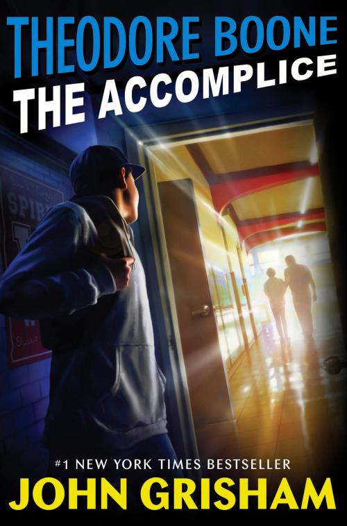 Cover of the book Theodore Boone: The Accomplice by John Grisham, Penguin Young Readers Group