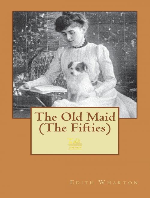 Cover of the book The Old Maid by Edith Wharton, Lighthouse Books for Translation Publishing