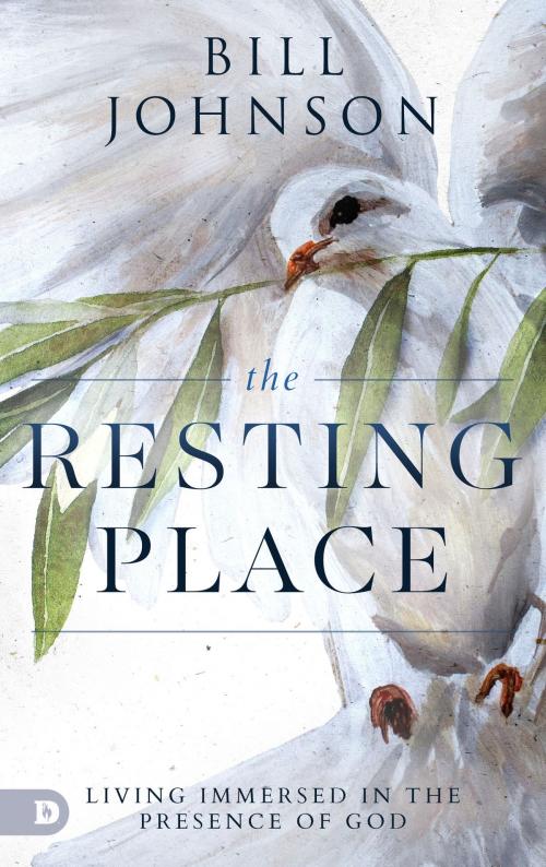 Cover of the book The Resting Place by Bill Johnson, Destiny Image, Inc.