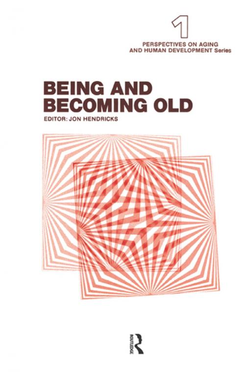 Cover of the book Being and Becoming Old by , Taylor and Francis