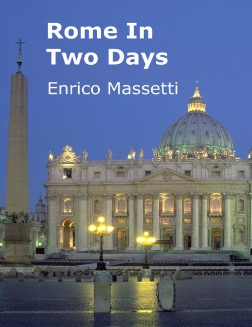 Cover of the book Rome In Two Days by Enrico Massetti, Lulu.com