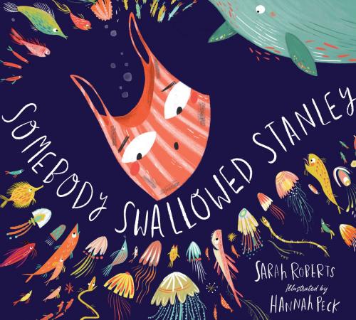 Cover of the book Somebody Swallowed Stanley by Sarah Roberts, Scholastic UK