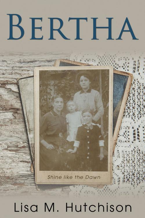 Cover of the book Bertha by Lisa M. Hutchison, Word Alive Press