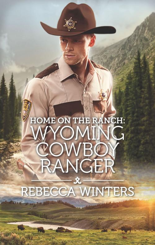 Cover of the book Home on the Ranch: Wyoming Cowboy Ranger by Rebecca Winters, Harlequin