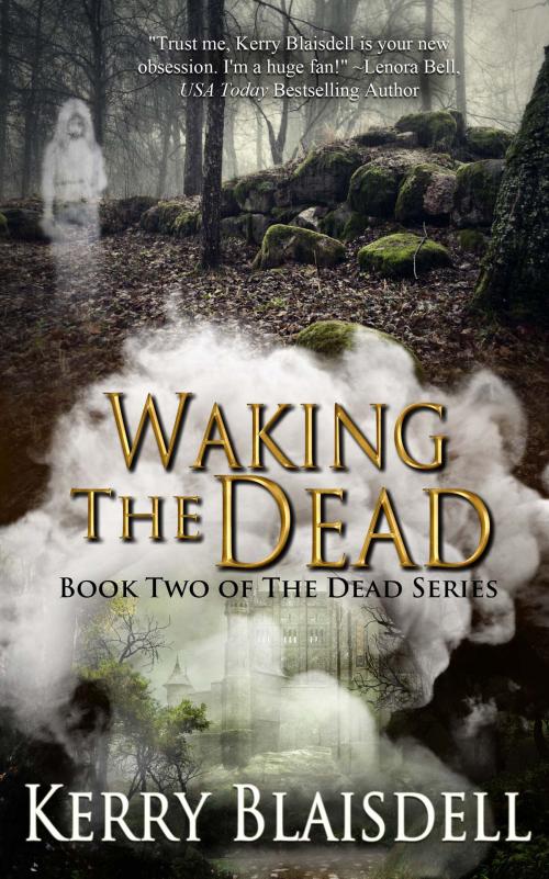 Cover of the book Waking the Dead by Kerry Blaisdell, The Wild Rose Press, Inc.