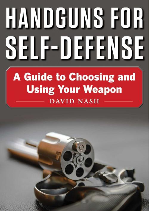 Cover of the book Handguns for Self-Defense by David Nash, Skyhorse