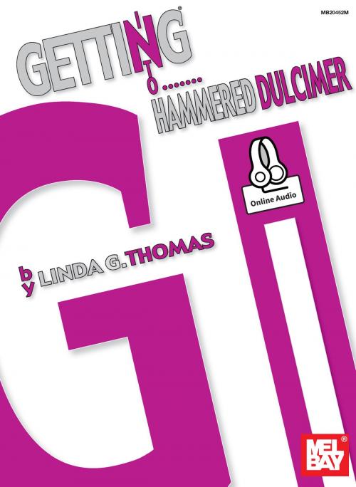Cover of the book Getting Into Hammered Dulcimer by Linda Thomas, Mel Bay Publications, Inc.