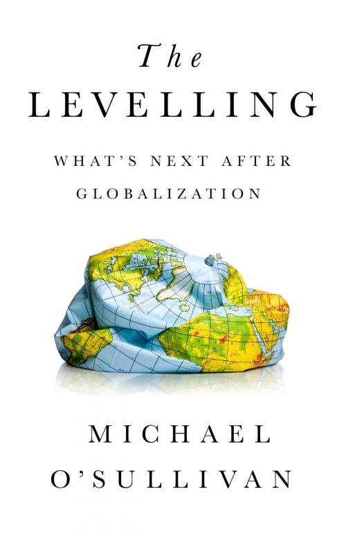 Cover of the book The Levelling by Michael O'Sullivan, PublicAffairs