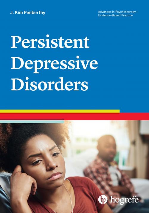 Cover of the book Persistent Depressive Disorder by J. Kim Penberthy, Hogrefe Publishing