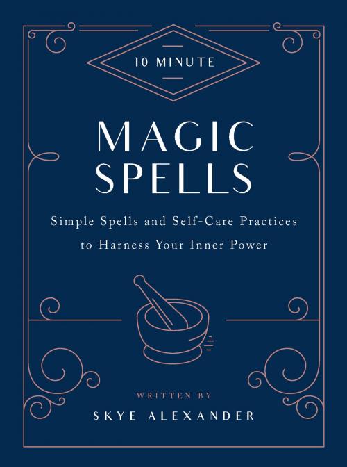 Cover of the book 10-Minute Magic Spells by Skye Alexander, Fair Winds Press