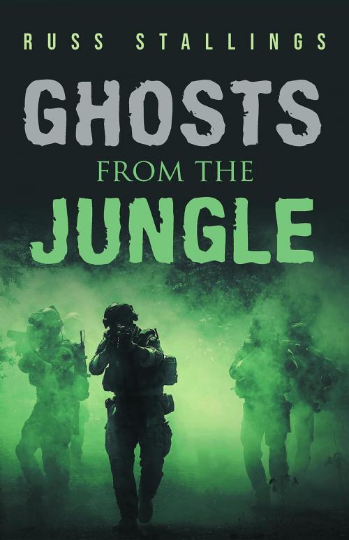 Cover of the book Ghosts from the Jungle by Russ Stallings, URLink Print & Media, LLC