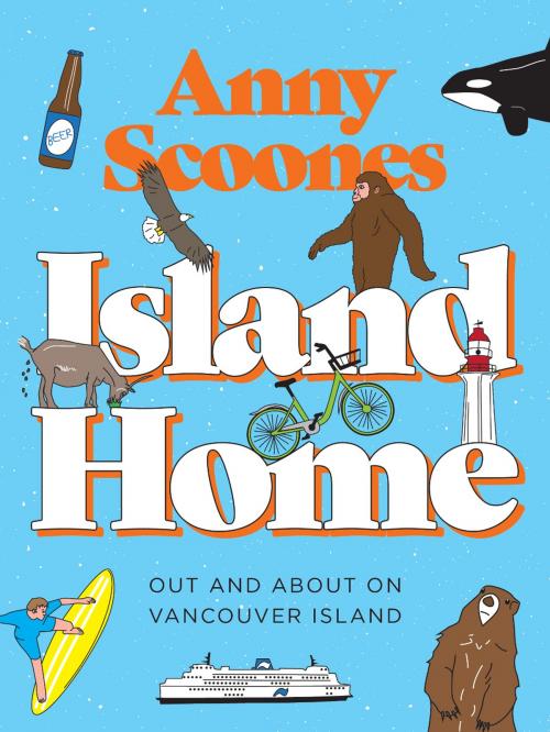 Cover of the book Island Home by Anny Scoones, Touchwood Editions