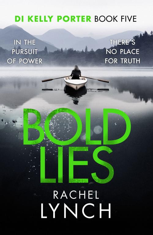 Cover of the book Bold Lies by Rachel Lynch, Canelo