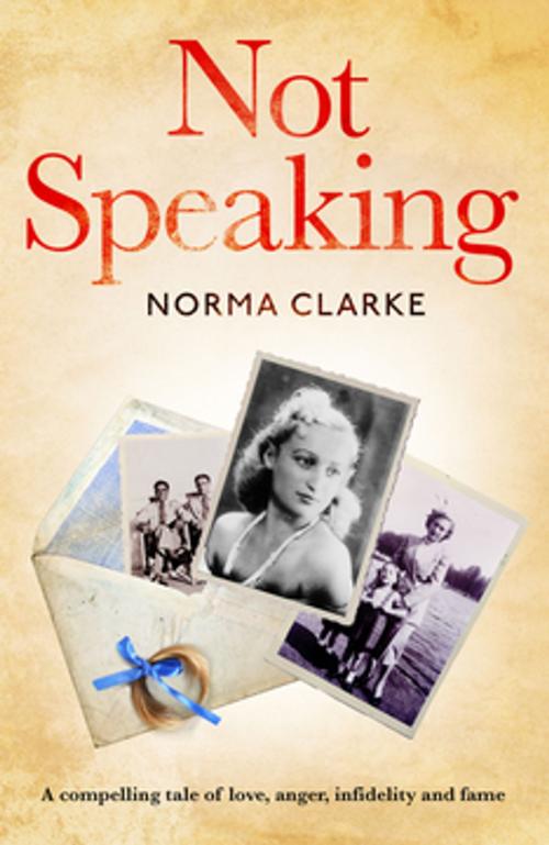 Cover of the book Not Speaking by Norma Clarke, Unbound