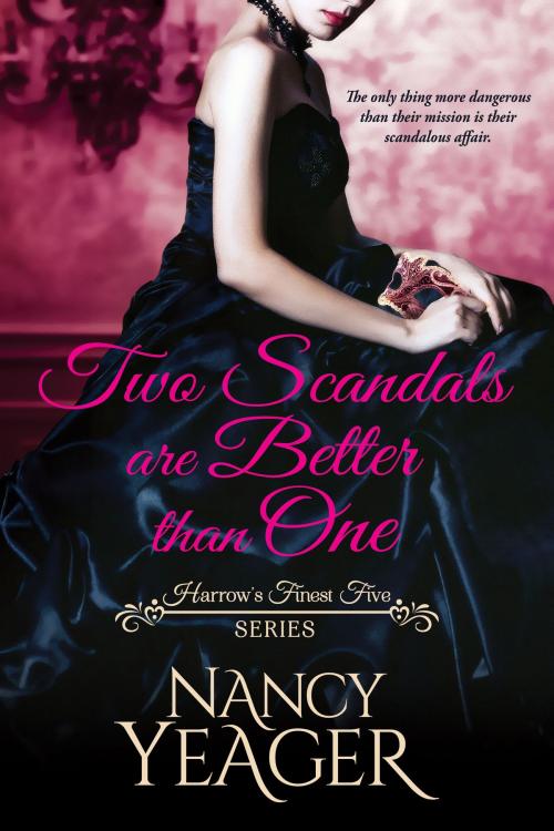 Cover of the book Two Scandals Are Better Than One by Nancy Yeager, Nyb Publishing