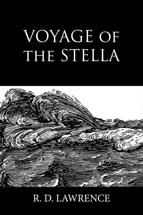 Cover of the book Voyage of the Stella by R. D. Lawrence, Sharon Lawrence