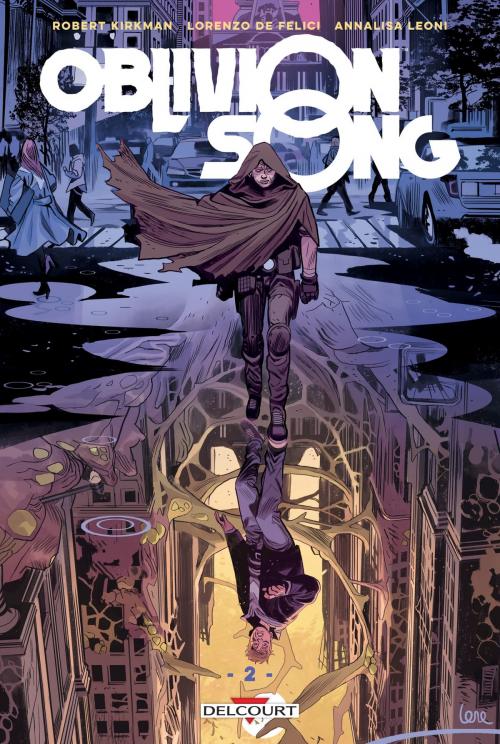 Cover of the book Oblivion song T02 by Robert Kirkman, Lorenzo De Felici, Delcourt