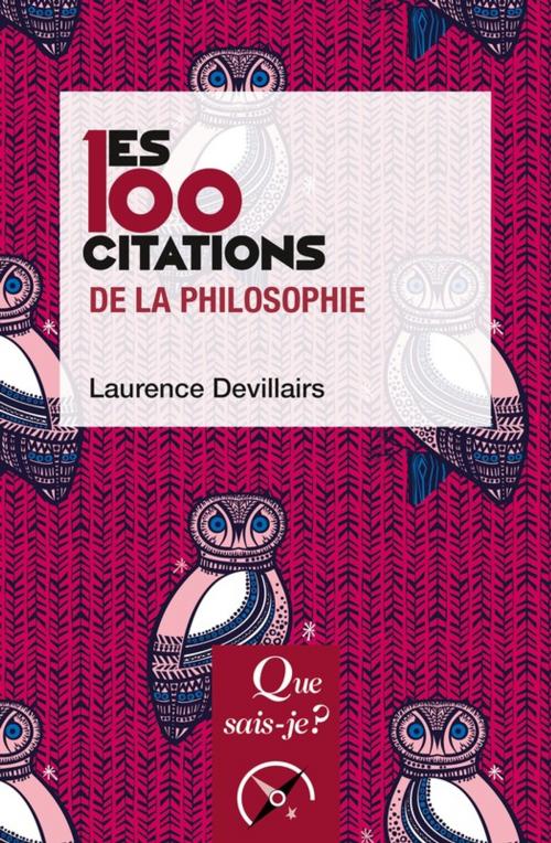 Cover of the book Les 100 citations de la philosophie by Laurence Devillairs, Presses Universitaires de France