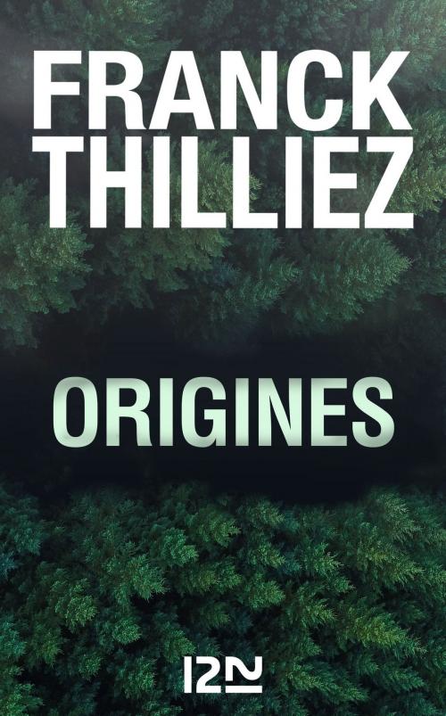 Cover of the book Origines by Franck THILLIEZ, Univers Poche