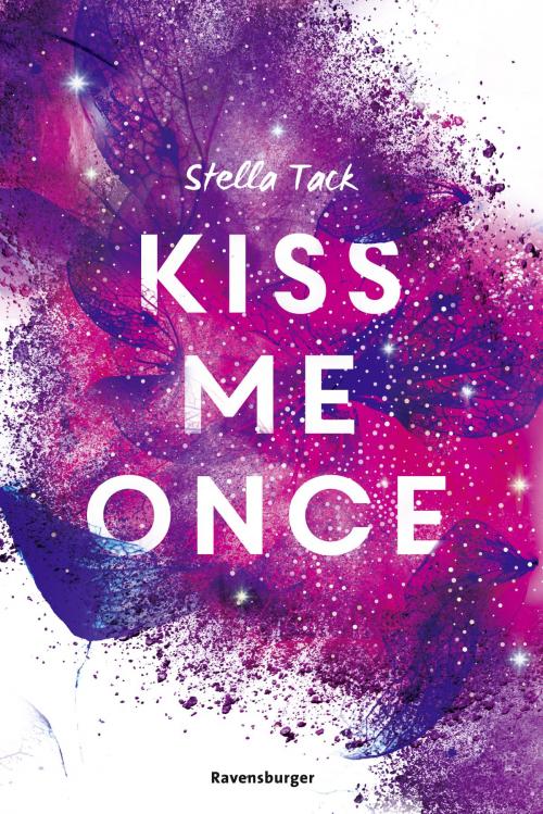 Cover of the book Kiss Me Once by Stella Tack, Ravensburger Buchverlag