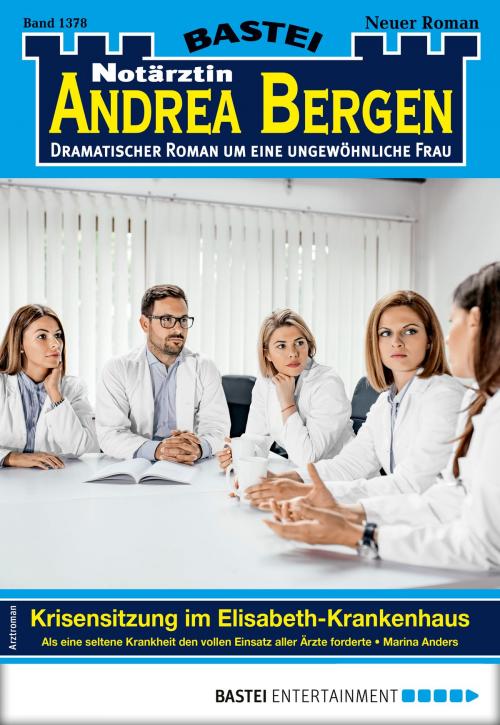 Cover of the book Notärztin Andrea Bergen 1378 - Arztroman by Marina Anders, Bastei Entertainment