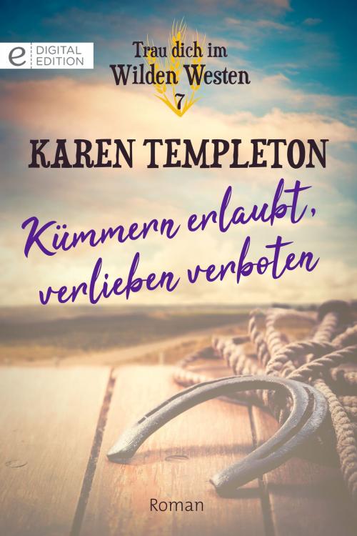 Cover of the book Kümmern erlaubt, verlieben verboten by Karen Templeton, CORA Verlag