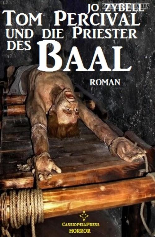 Cover of the book Tom Percival und die Priester des Baal by Jo Zybell, BookRix