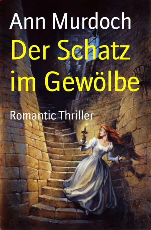 Cover of the book Der Schatz im Gewölbe by Ann Murdoch, BookRix