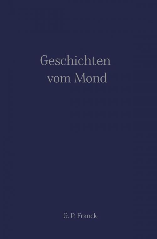 Cover of the book Geschichten vom Mond by G. P. Franck, epubli