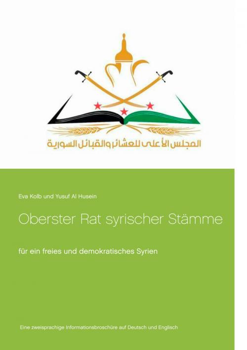 Cover of the book Oberster Rat syrischer Stämme by Eva Kolb, Yusuf Al Husein, Books on Demand