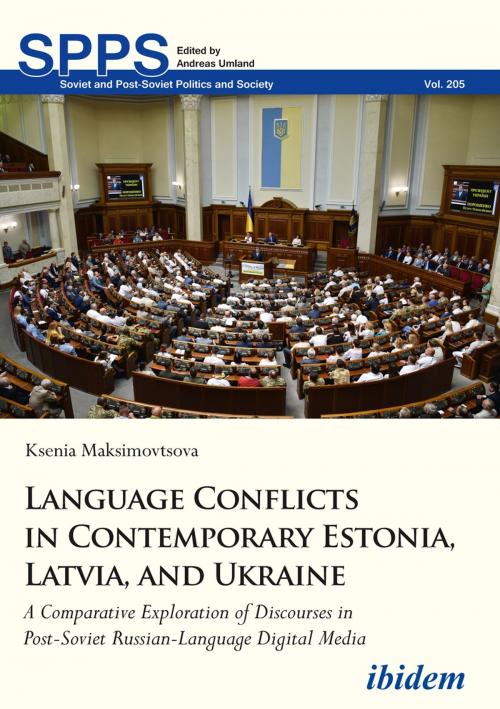 Cover of the book Language Conflicts in Contemporary Estonia, Latvia, and Ukraine by Ksenia Maksimovtsova, Ibidem Press