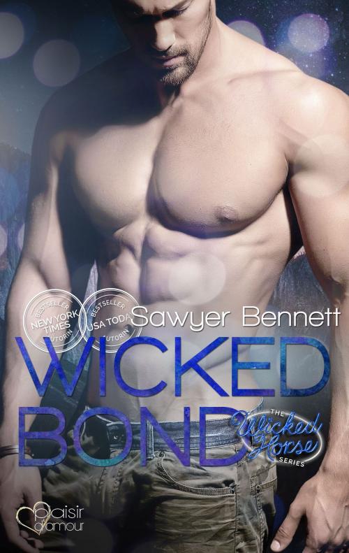Cover of the book The Wicked Horse 5: Wicked Bond by Sawyer Bennett, Plaisir d'Amour Verlag