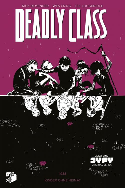 Cover of the book Deadly Class 2: Kinder ohne Heimat by Rick Remender, Cross Cult