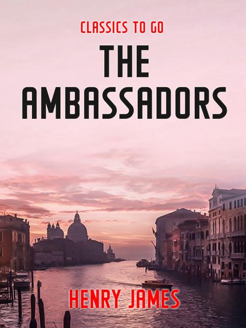 Cover of the book The Ambassadors by Henry James, Otbebookpublishing