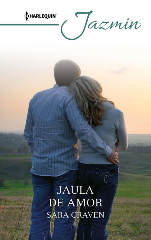 Cover of the book Jaula de amor by Sara Craven, Harlequin, una división de HarperCollins Ibérica, S.A.