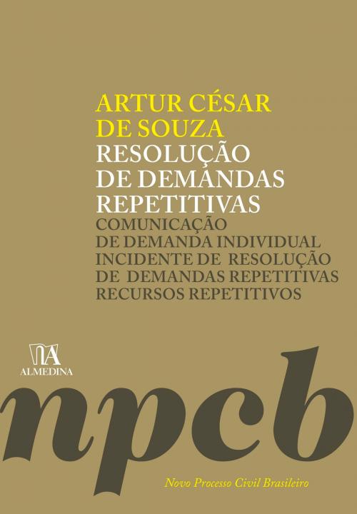 Cover of the book Resolução de Demandas Repetitivas by Artur César de Souza, Grupo Almedina