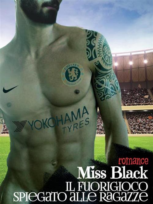 Cover of the book Il fuorigioco spiegato alle ragazze by Miss Black, Miss Black